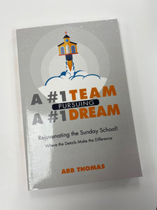 A #1 Team Pursuing A #1 Dream - Abb Thomas