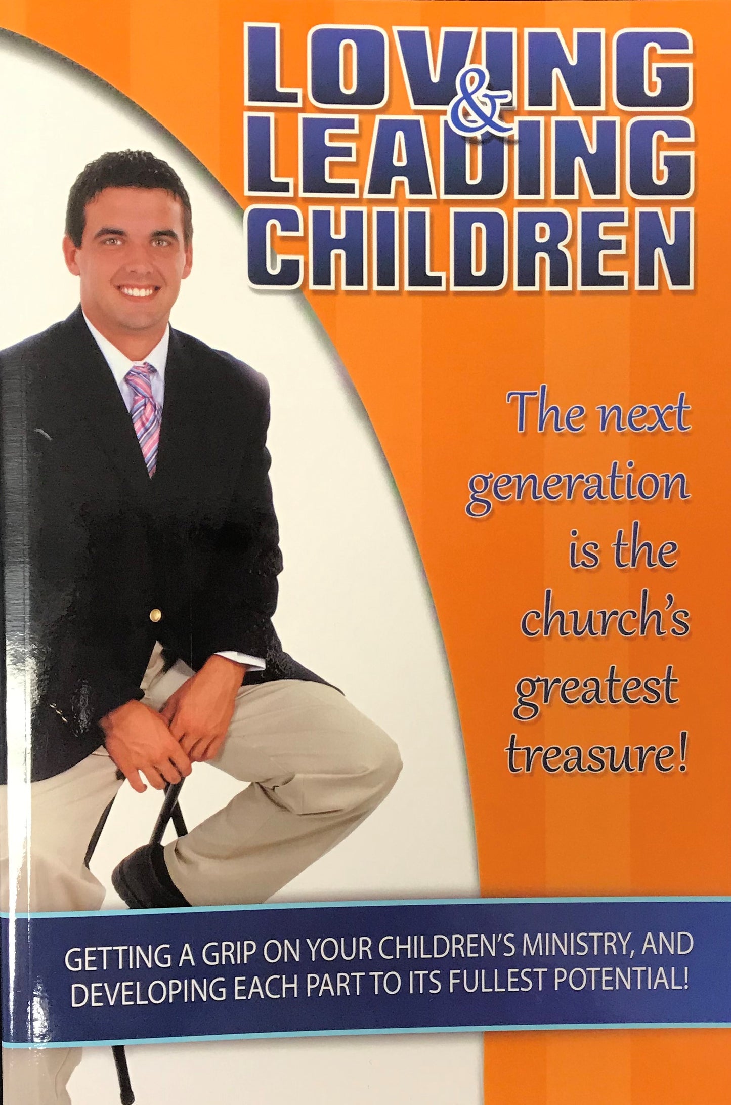 Loving and Leading Children - Abb Thomas